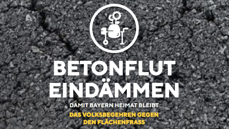Unterschriftenaktion für das Volksgehren „Betonflut eindämmen – Damit Bayern Heimat bleibt!“
