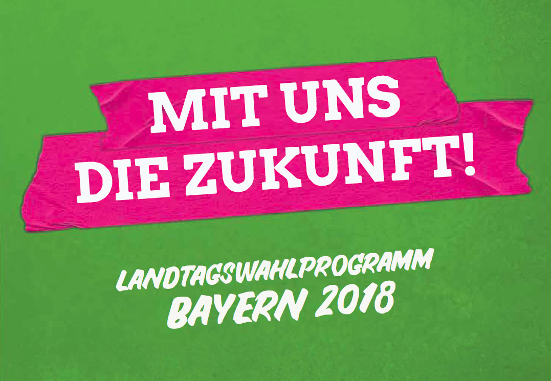 Unser Wahlprogramm für die Landtagswahl in Bayern 2018
